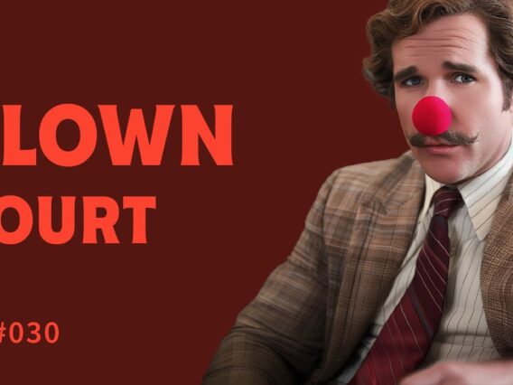 Lawyer Uses Anchorman Quotes in Court | Episode 30: Clown Shoes