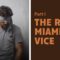 Episode 12: The Real Miami Vice Part 1